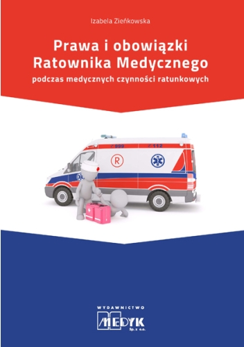 Prawa i obowiązki Ratownika Medycznego